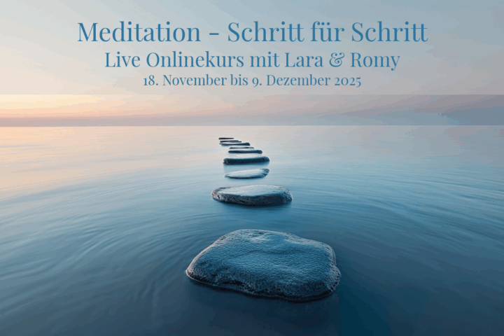 Online-Meditationskurs via Zoom mit Romy Siemens und Lara Hohmuth
